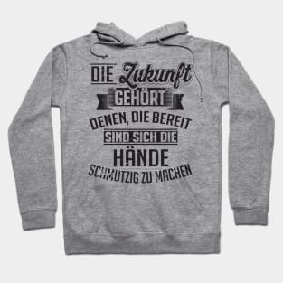 Ich mach mir die hände schmutzig Hoodie